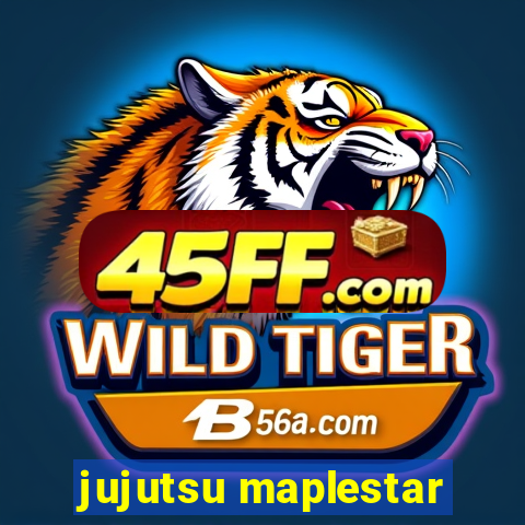 jujutsu maplestar